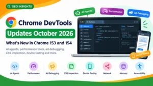 Chrome DevTools Updates Oct 2026
